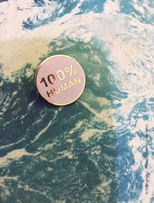 Pin 100% human