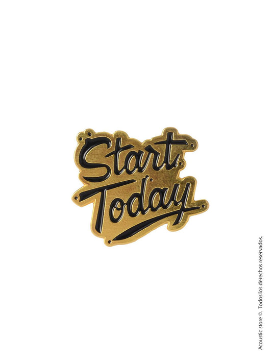 Start today pin